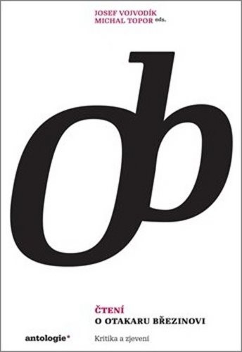 Čtení o Otokaru Březinovi: Kritika a zjevení