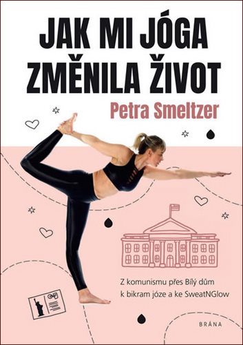 Jak mi jóga změnila život