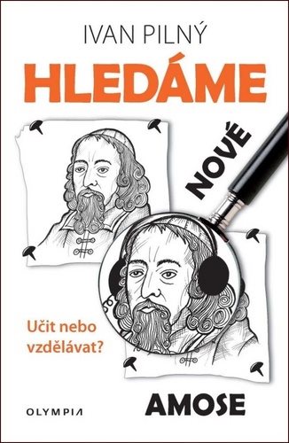 Hledáme nové Amose: Učit nebo vzdělávat?