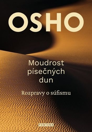 Moudrost písečných dun: Rozpravy o súfismu