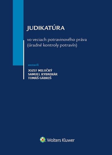 Judikatúra vo veciach potravinového práva: úradné kontroly potravín