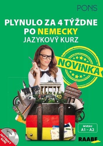 Plynulo za 4 týždne po nemecky: Jazykový kurz +  CD