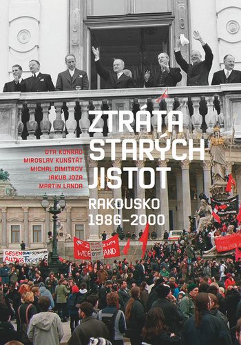 Ztráta starých jistot: Rakousko 1986-2000