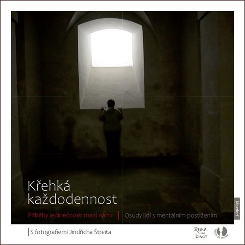 Křehká každodennost: Příběhy jedinečnosti mezi námi
