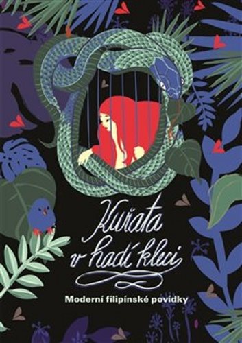 Kuřata v hadí kleci: Moderní filipínské pohádky