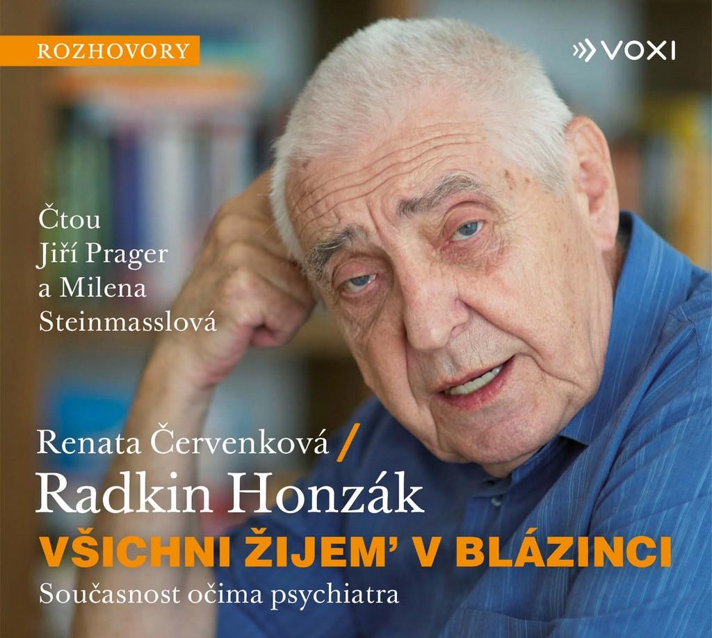 Všichni žijem v blázinci: Současnost očima psychiatra