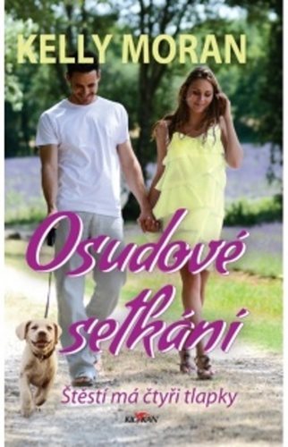Osudové setkání: Štěstí má čtyři tlapky