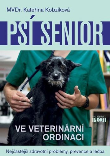 Psí senior ve veterinární ordinaci: Nejčastější zdravotní problémy, prevence a léčba