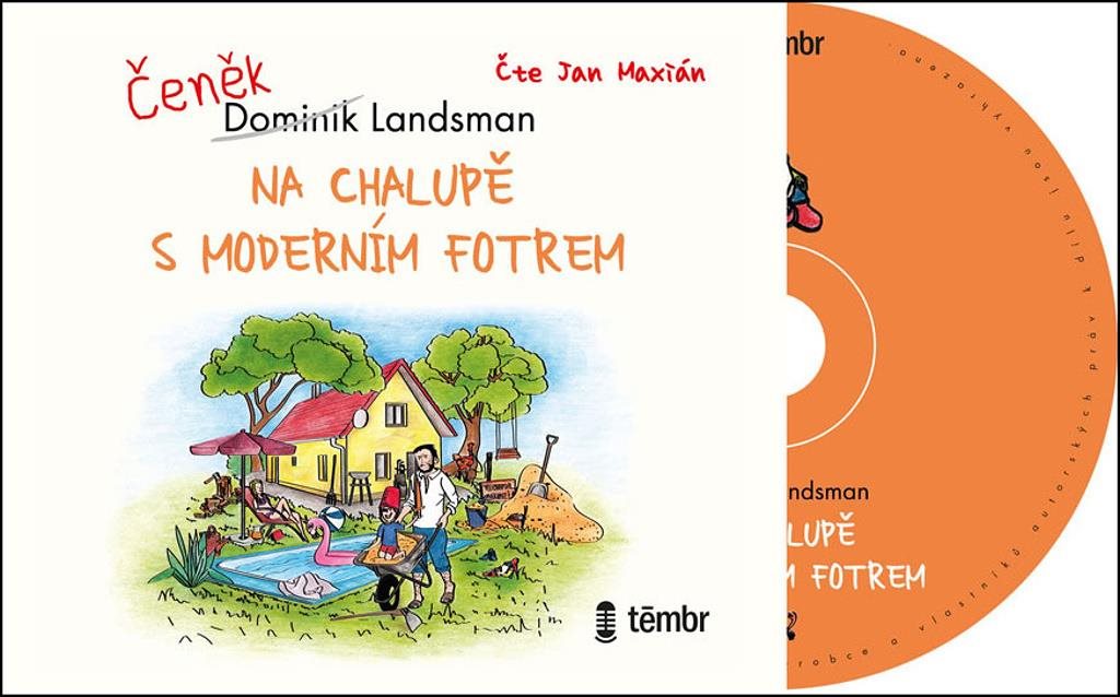 Na chalupě s moderním fotrem