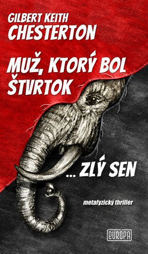 Muž, ktorý bol Štvrtok ... zlý sen: metafyzický thriller