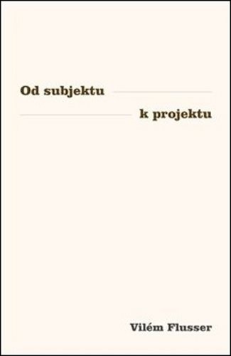 Od subjektu k projektu