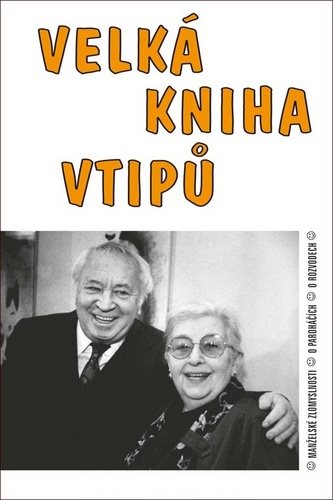 Velká kniha vtipů: Manželské zlomyslnosti, o paroháčích, o rozvodech