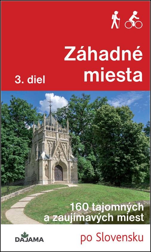 Záhadné miesta 3. diel: 160 tajomných a zaujímavých  miest