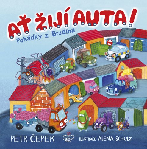 Ať žijí auta!: Pohádky z Brzdína