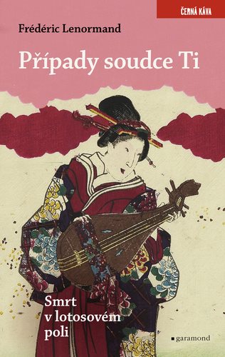 Případy soudce Ti Smrt v lotosovém poli