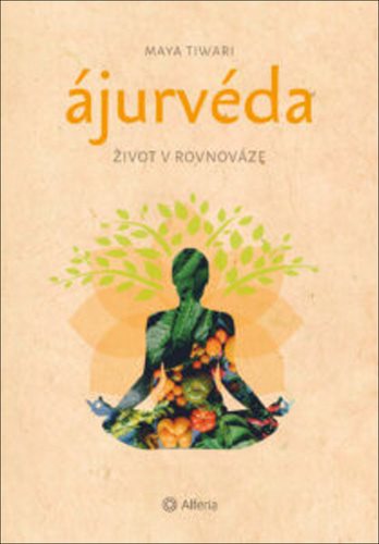 Ájurvéda Život v rovnováze
