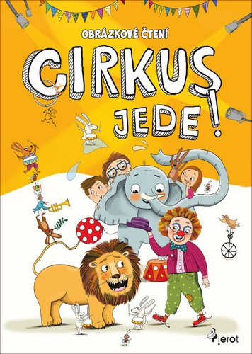 Cirkus jede !: Obrázkové čtení