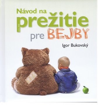 Návod na prežitie pre bejby