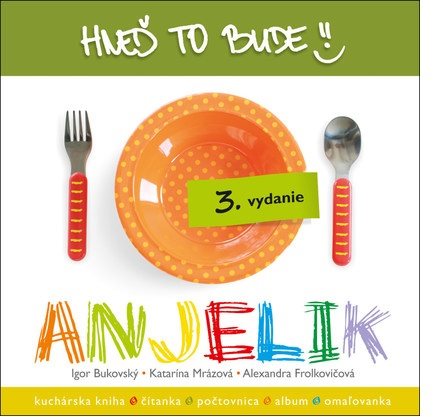 Hneď to bude, Anjelik