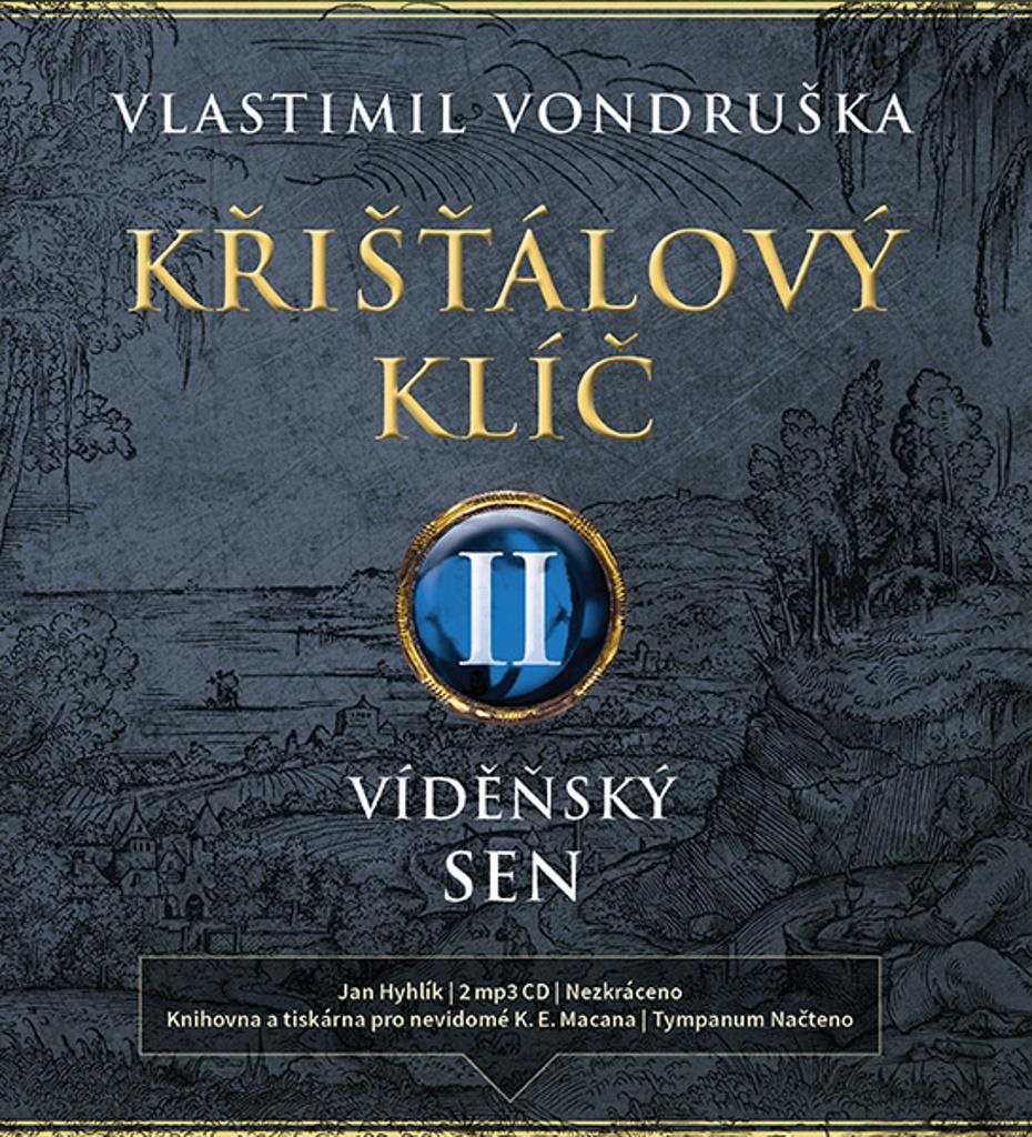 Křišťálový klíč II.: Vídeňský sen