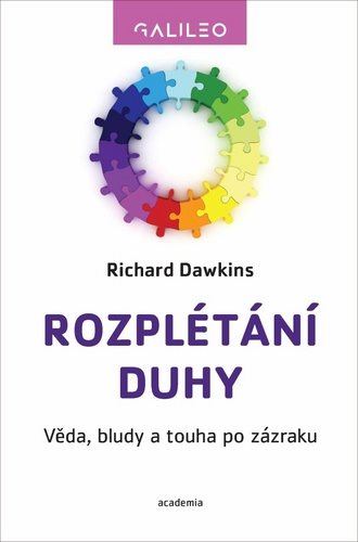 Rozplétání duhy: Věda, bludy a touha po zázraku