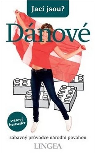 Jací jsou? Dánové: zábavný průvodce národní povahou