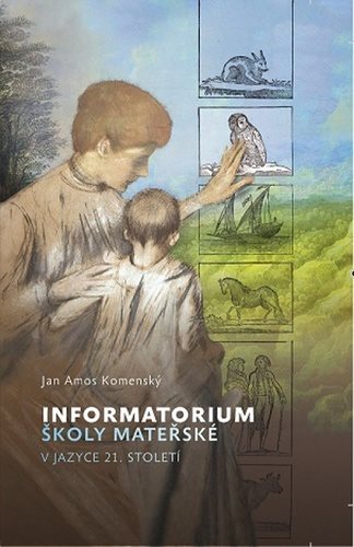 Informatorium školy mateřské v jazyce 21. století