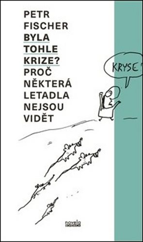 Byla tohle krize?: Proč některá letadla nejsou vidět