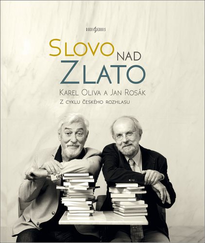 Slovo nad zlato: Z cyklu českého rozhlasu