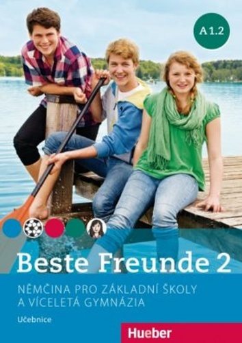 Beste Freunde 2 (A1/2) Učebnice: Němčina pro základní školy a víceletá gymnázia