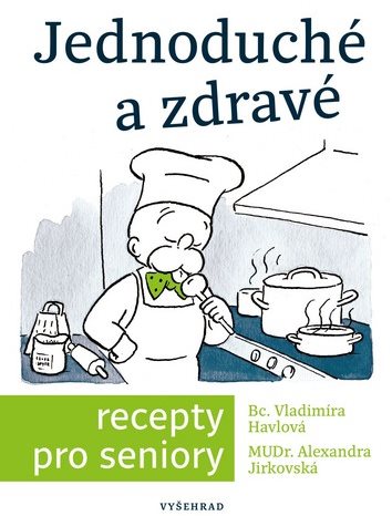 Jednoduché a zdravé recepty pro seniory