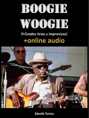 Boogie woogie: Průvodce hrou a improvizací + online audio