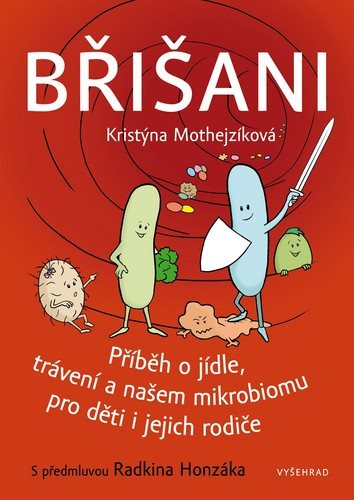 Břišani: Příběh o jídle, trávení a našem mikrobiomu pro děti i jejich rodiče