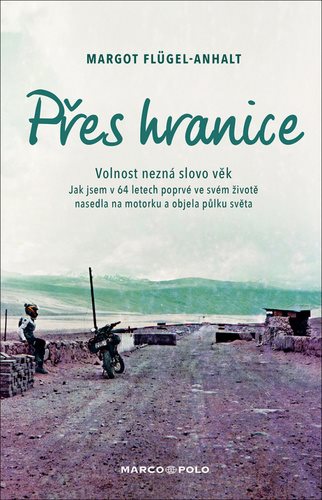 Přes hranice: Volnost nezná slovo věk