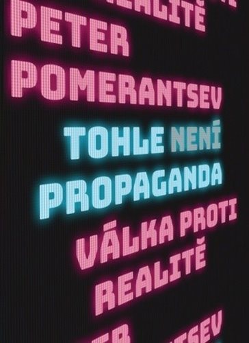 Tohle není propaganda: Válka proti realitě