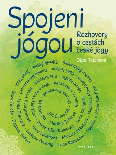 Spojeni jógou: Rozhovory o cestách české jógy
