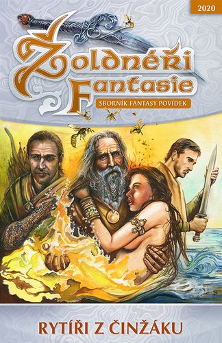 Žoldnéři fantasie Rytíři z činžáku: Sborník fantasy povídek
