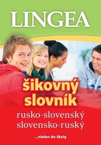 Rusko-slovenský slovensko-ruský šikovný slovník: ...nielen do školy