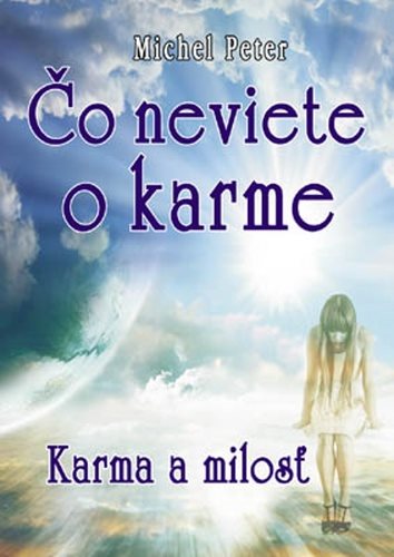 Čo neviete o karme: Karma a milosť