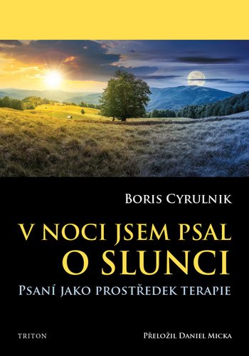 V noci jsem psal o slunci: Psaní jako prostředek terapie
