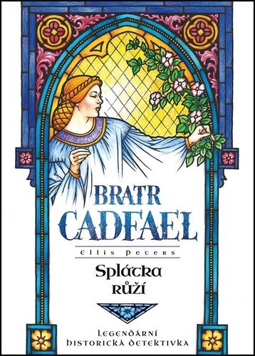 Splátka růží: Bratr Cadfael