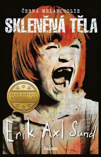 Skleněná těla: Černá melancholie