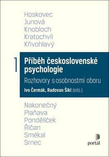 Příběh československé psychologie I.: Rozhovory s osobnostmi oboru