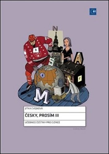 Česky, prosím III.: Učebnice češtiny pro cizince