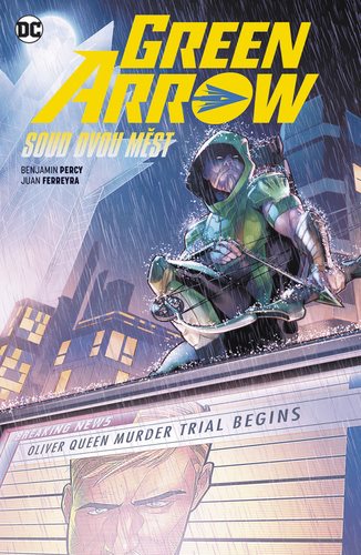 Green Arrow 6 Soud dvou měst
