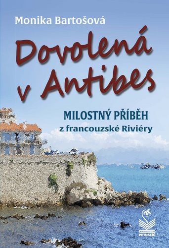 Dovolená v Antibes: Milostný příběh z francouzské Riviéry