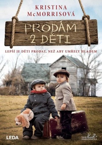 Prodám 2 děti: Lepší je děti prodat, než aby umřely hladem