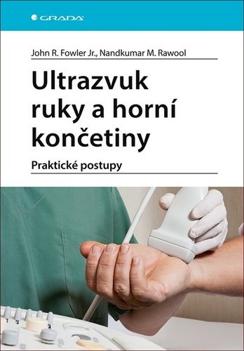 Ultrazvuk ruky a horní končetiny: Praktické postupy