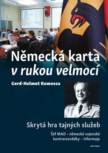 Německá karta v rukou velmocí: Skrytá hra tajných služeb