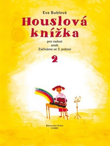 Houslová knížka pro radost: aneb Začínáme ve 3. poloze 2